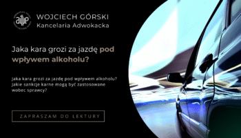 Jaka kara grozi za jazdę pod wpływem alkoholu