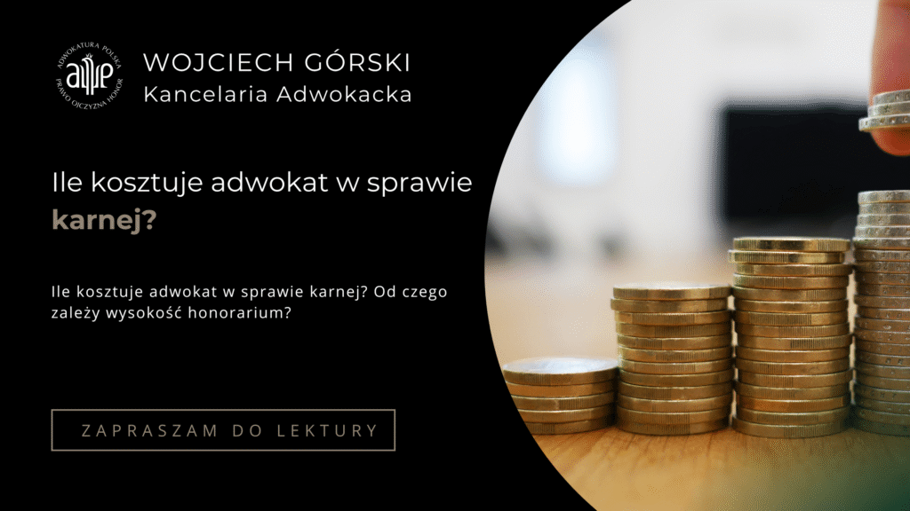 ile kosztuje adwokat w sprawie karnej
